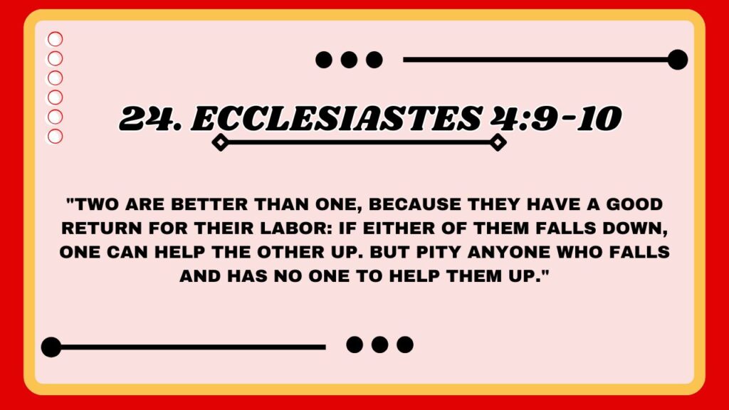 24. Ecclesiastes 4:9-10