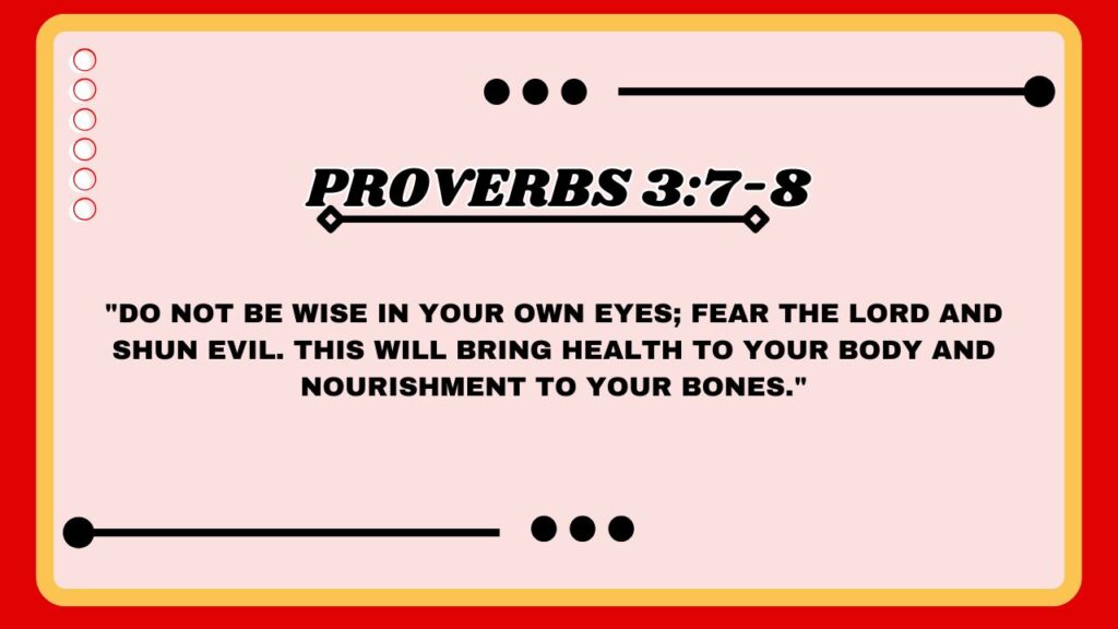 Proverbs 3:7-8