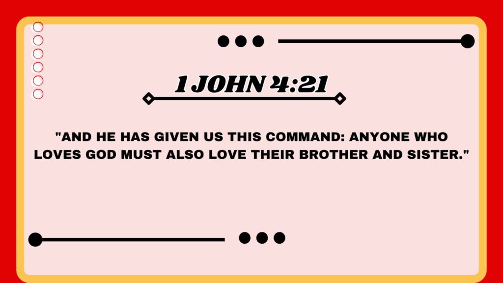 1 John 4:21