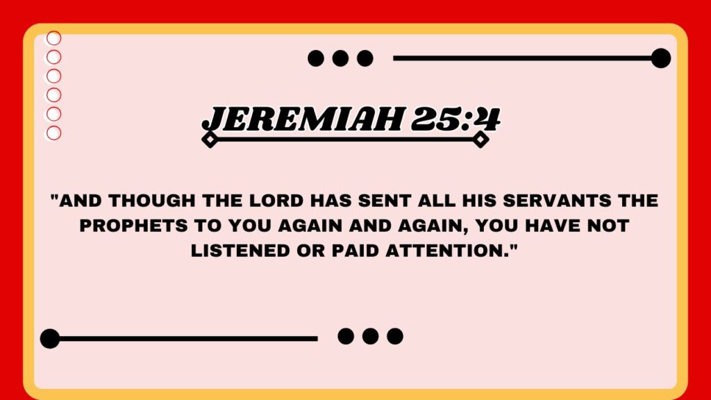 Jeremiah 25:4