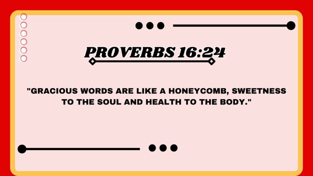 Proverbs 16:24