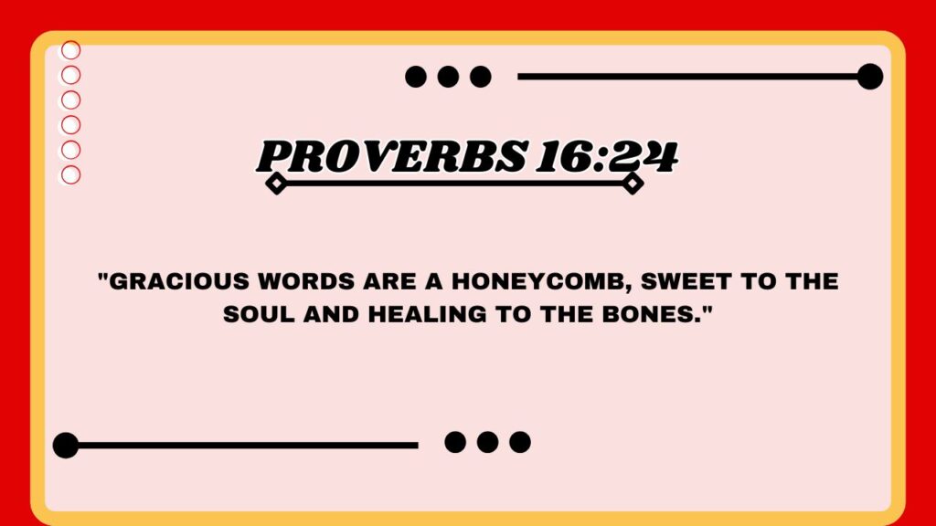  Proverbs 16:24