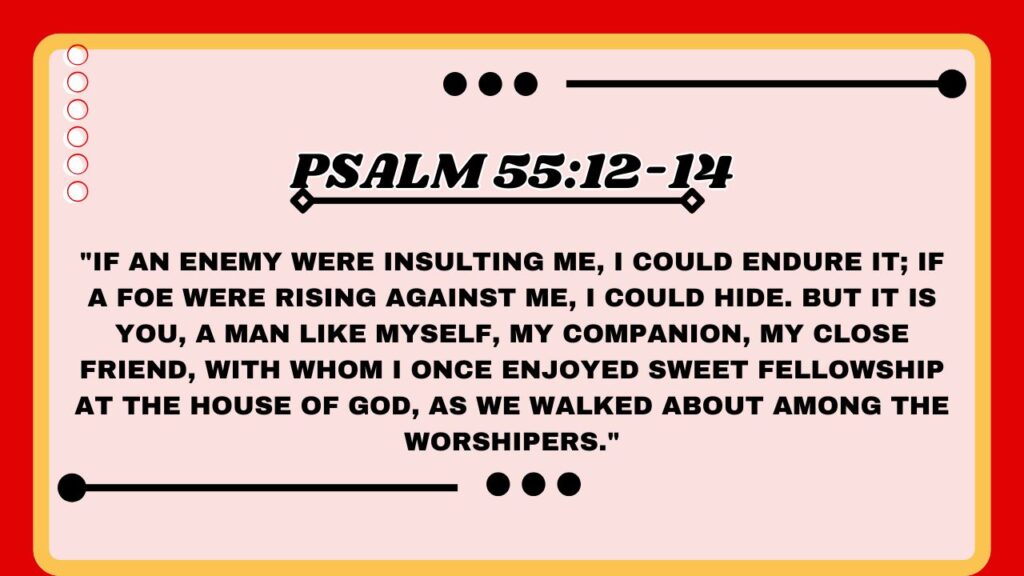 Psalm 55:12-14