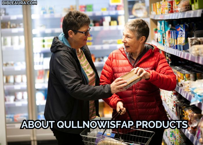 About Qullnowisfap Products