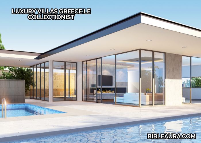 Luxury Villas Greece Le Collectionist