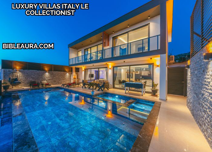 Luxury Villas Italy Le Collectionist