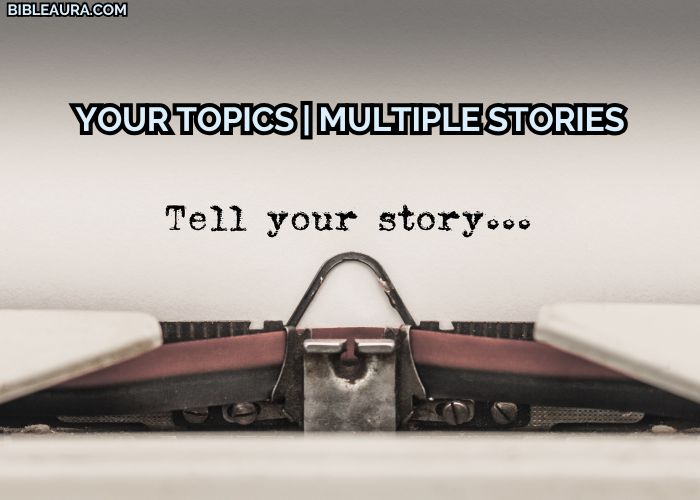 Your Topics | Multiple Stories