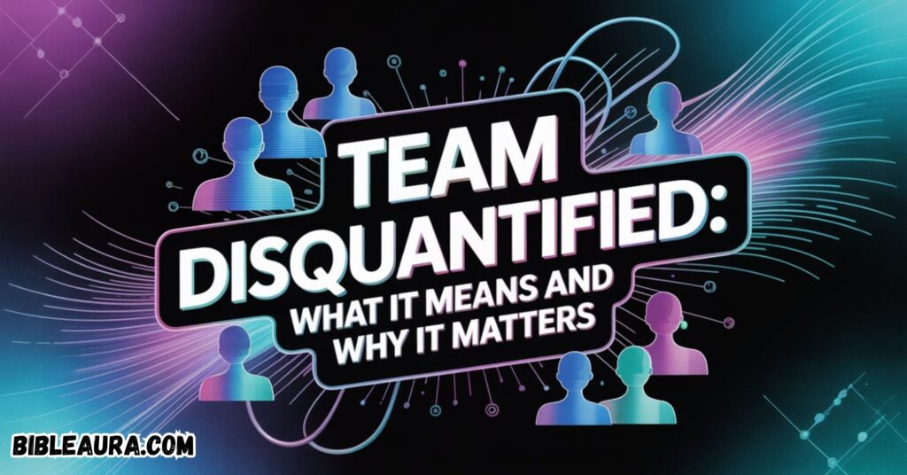 Team Disquantified: What It Means And Why It Matters